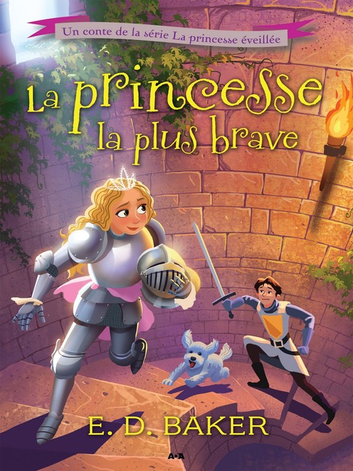 Title details for La princesse la plus brave by E. D. Baker - Available